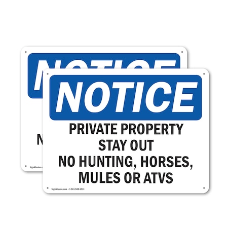 Signmission Private Property Stay Out No Hunting Horses OSHA Notice Sign, Aluminum, 18in W x 12in L, 2PK OS-2PACK-NS-A-1218-L-17862
